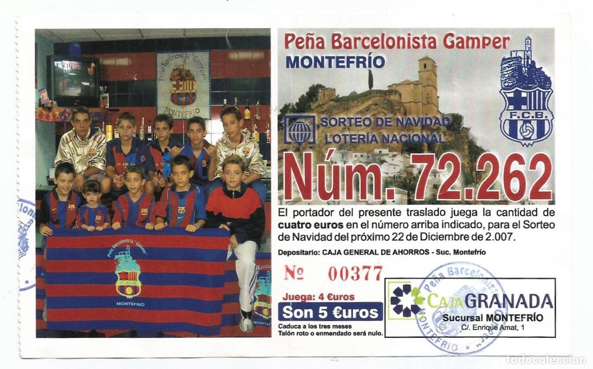 Loter&iacute;a Nacional: PARTICIPACI&Oacute;N PARA SORTEO DE NAVIDAD - 2007 - PE&Ntilde;A BARCELONISTA GAMPER, MONTEFR&Iacute;O