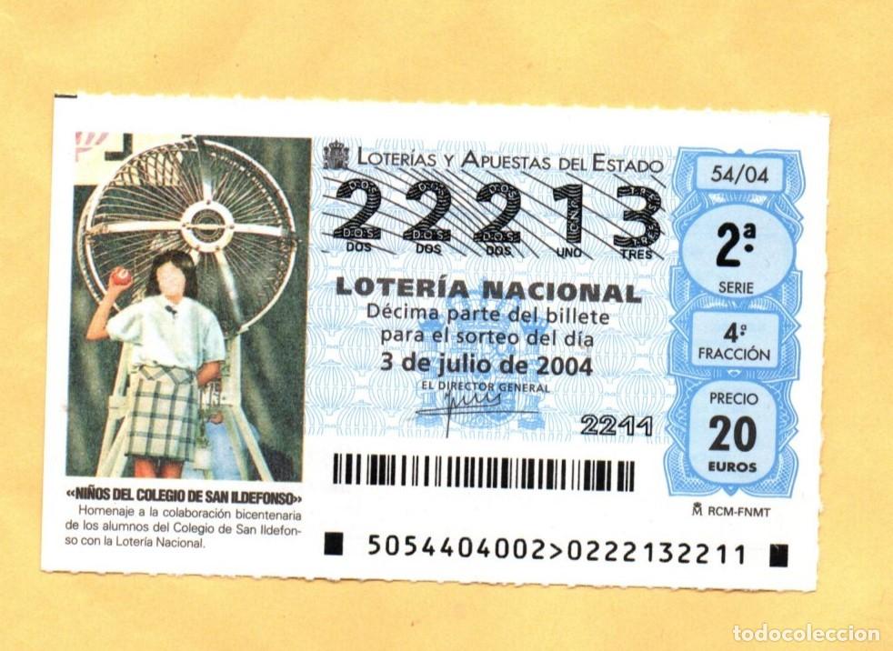 Loter&iacute;a Nacional: LOTERIA NACIONAL 2004 SORTEO N&ordm; 54 NUMERO 22213