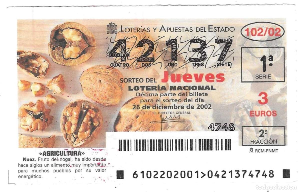 Loter&iacute;a Nacional: D&eacute;cimo Loter&iacute;a del Jueves, sorteo n&ordm; 102 de 2002. Agricultura. Nuez. ref. 10-02102