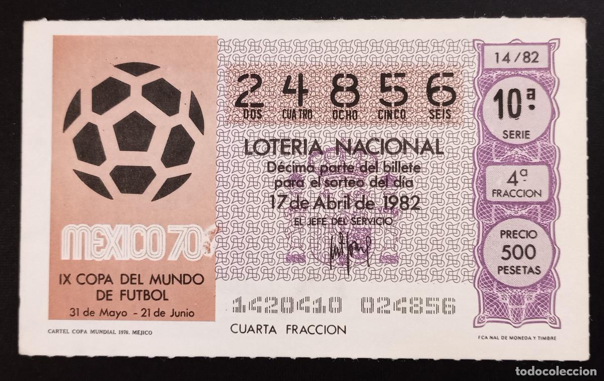 Loter&iacute;a Nacional: D&Eacute;CIMO DE LOTERIA - 17-ABRIL-1982 - CARTEL COPA MUNDIAL 1970 MEJICO