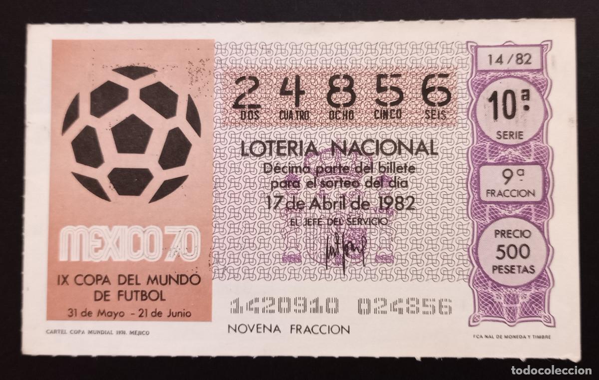Loter&iacute;a Nacional: D&Eacute;CIMO DE LOTERIA - 17-ABRIL-1982 - CARTEL COPA MUNDIAL 1970 MEJICO