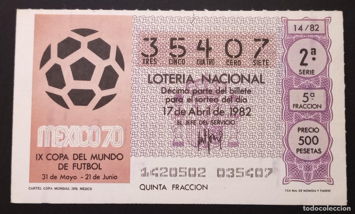 Loter&iacute;a Nacional: D&Eacute;CIMO DE LOTERIA - 17-ABRIL-1982 - CARTEL COPA MUNDIAL 1970 MEJICO
