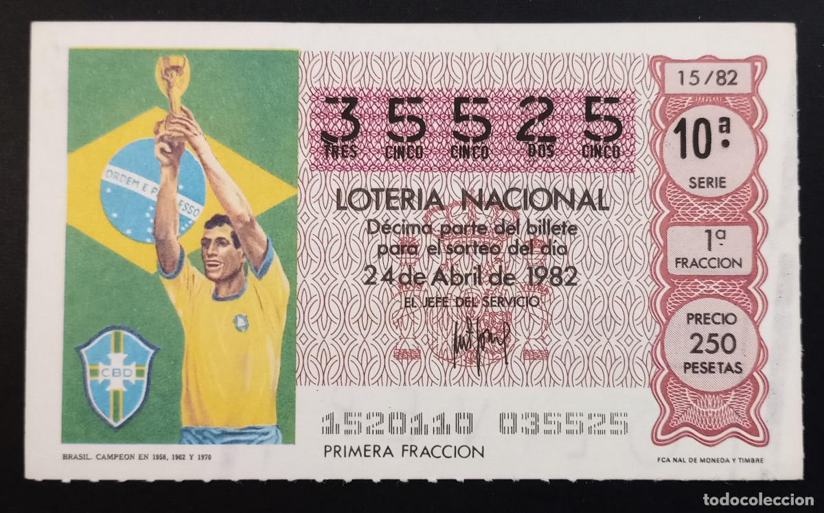 Loter&iacute;a Nacional: D&Eacute;CIMO DE LOTERIA - 24-ABRIL-1982 - BRASIL CAMPE&Oacute;N EN 1958, 1962 Y 1970