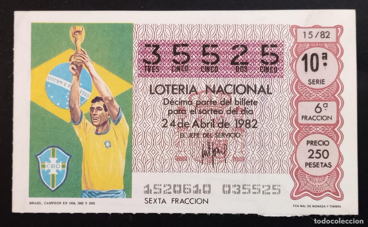 Loter&iacute;a Nacional: D&Eacute;CIMO DE LOTERIA - 24-ABRIL-1982 - BRASIL CAMPE&Oacute;N EN 1958, 1962 Y 1970
