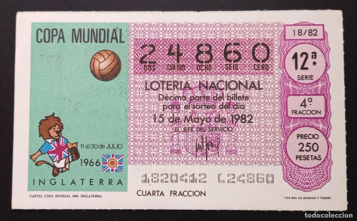Loter&iacute;a Nacional: D&Eacute;CIMO DE LOTERIA - 15-MAYO-1982 - CARTEL COPA MUNDIAL 1966 INGLATERRA