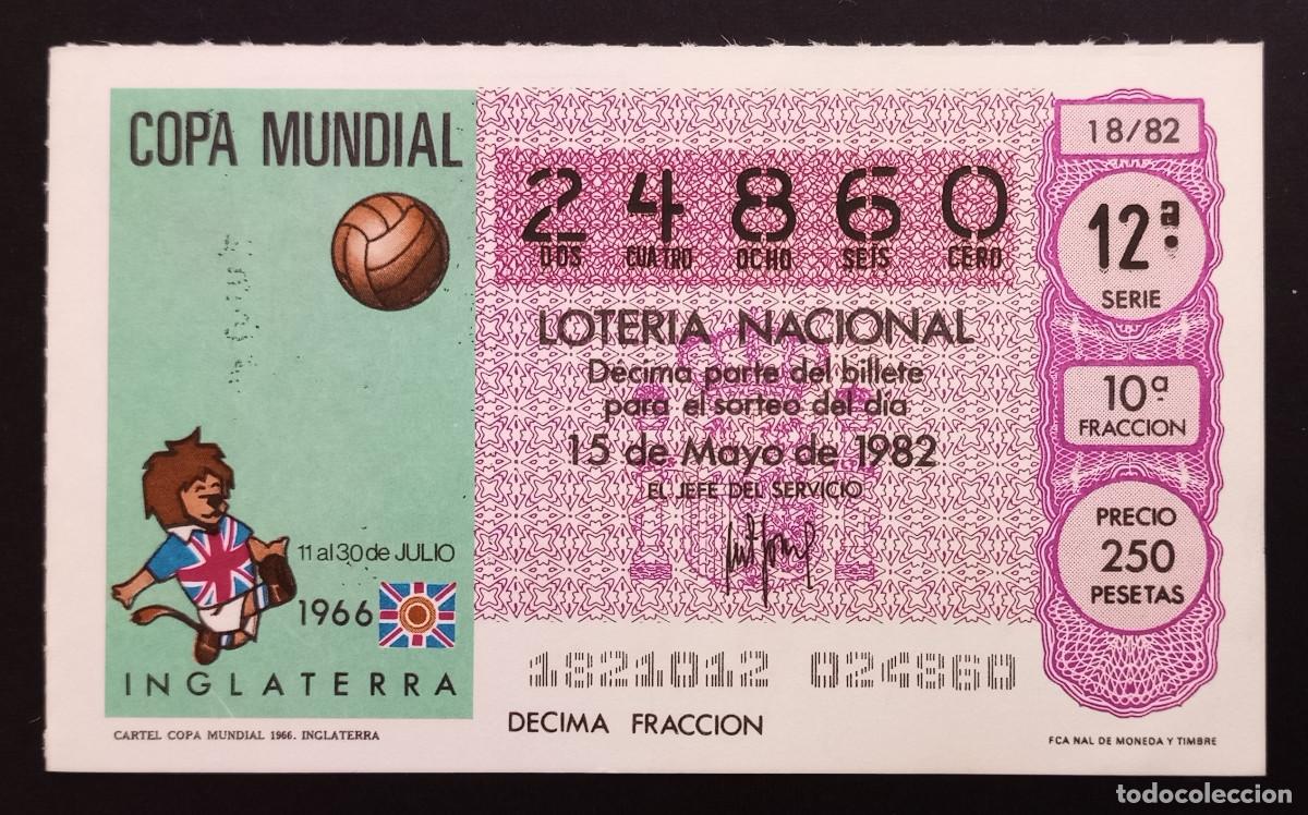 Loter&iacute;a Nacional: D&Eacute;CIMO DE LOTERIA - 15-MAYO-1982 - CARTEL COPA MUNDIAL 1966 INGLATERRA