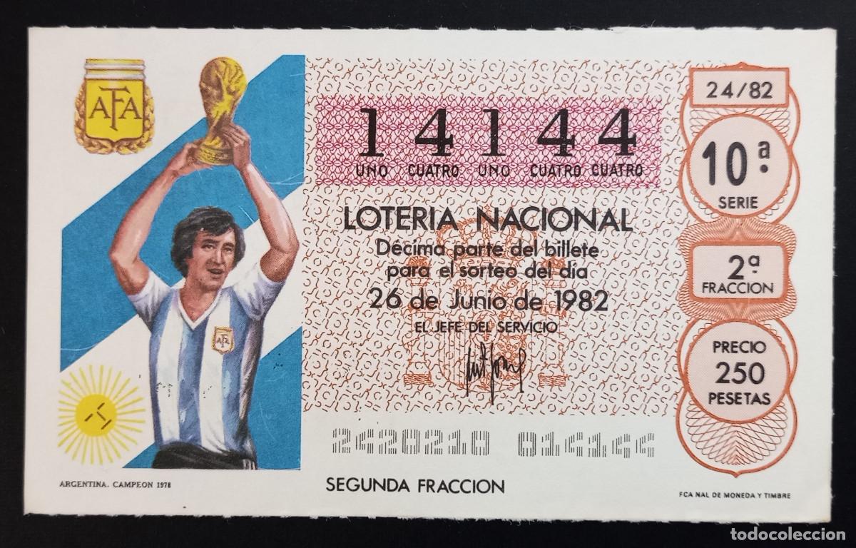 Loter&iacute;a Nacional: D&Eacute;CIMO DE LOTERIA - 26-JUNIO-1982 - ARGENTINA, CAMPE&Oacute;N 1978