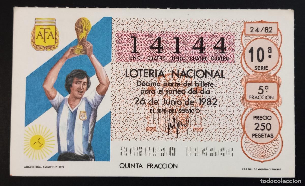 Loter&iacute;a Nacional: D&Eacute;CIMO DE LOTERIA - 26-JUNIO-1982 - ARGENTINA, CAMPE&Oacute;N 1978
