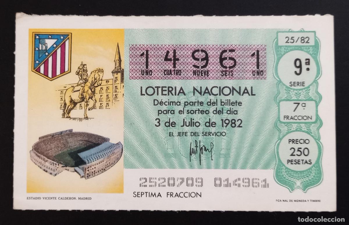 Loter&iacute;a Nacional: D&Eacute;CIMO DE LOTERIA - 3-JULIO-1982 - ESTADIO VICENTE CALDER&Oacute;N, MADRID