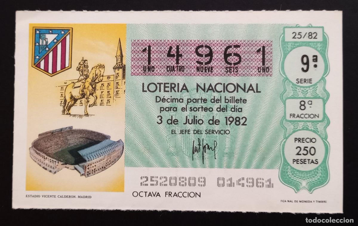 Loter&iacute;a Nacional: D&Eacute;CIMO DE LOTERIA - 3-JULIO-1982 - ESTADIO VICENTE CALDER&Oacute;N, MADRID
