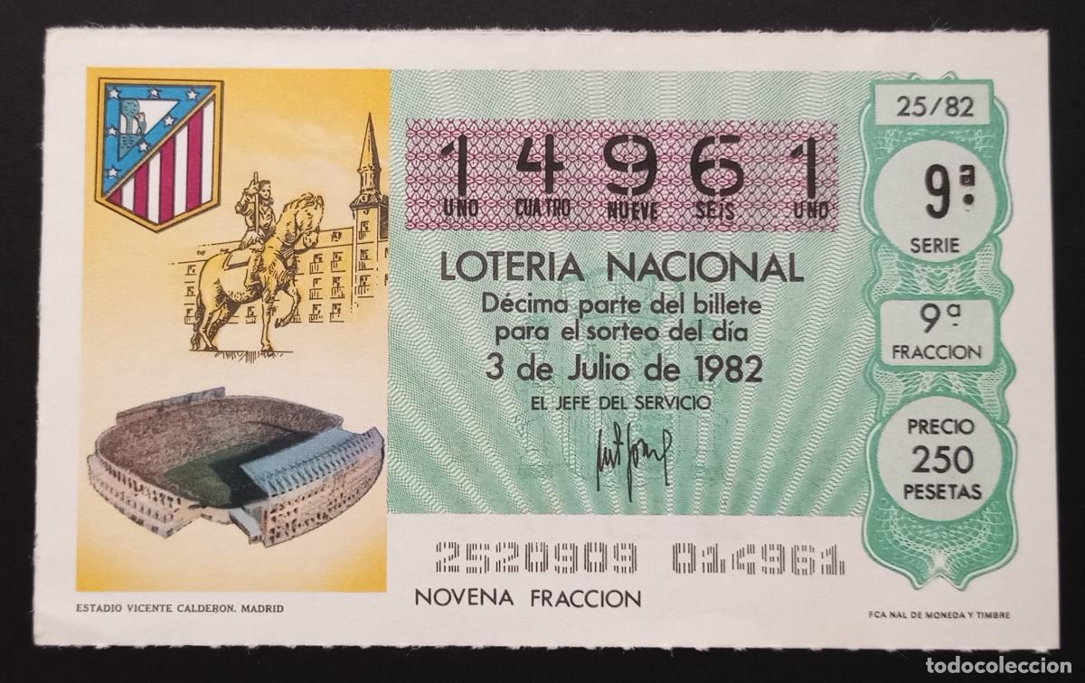 Loter&iacute;a Nacional: D&Eacute;CIMO DE LOTERIA - 3-JULIO-1982 - ESTADIO VICENTE CALDER&Oacute;N, MADRID