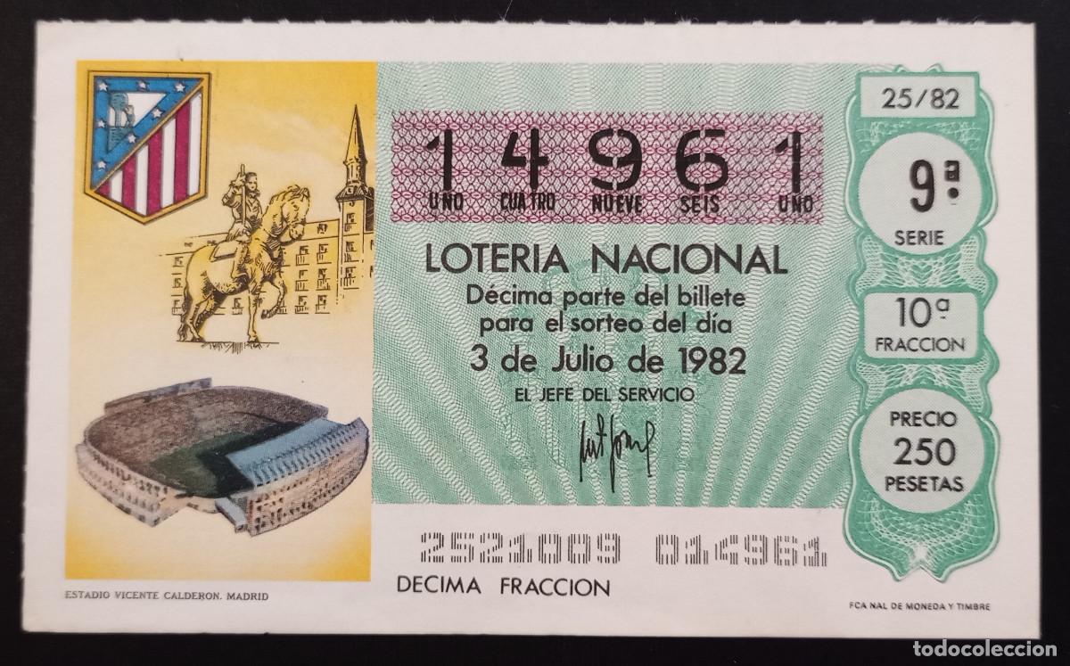 Loter&iacute;a Nacional: D&Eacute;CIMO DE LOTERIA - 3-JULIO-1982 - ESTADIO VICENTE CALDER&Oacute;N, MADRID