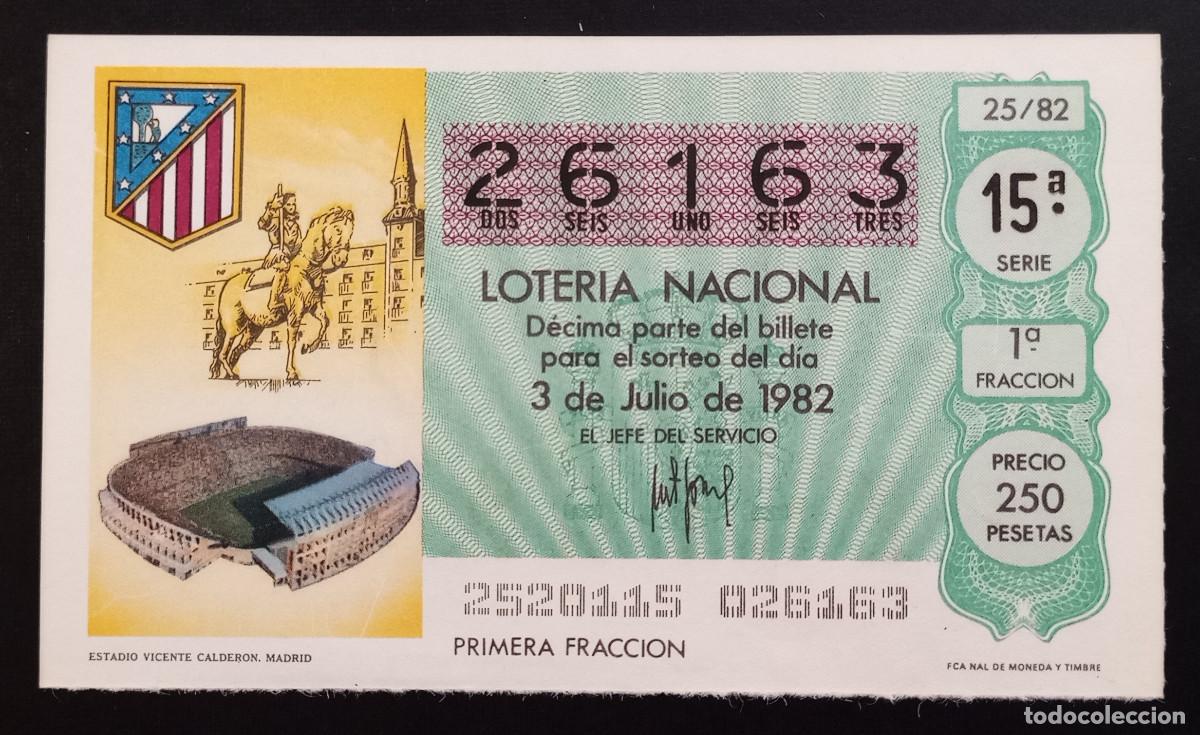 Loter&iacute;a Nacional: D&Eacute;CIMO DE LOTERIA - 3-JULIO-1982 - ESTADIO VICENTE CALDER&Oacute;N, MADRID