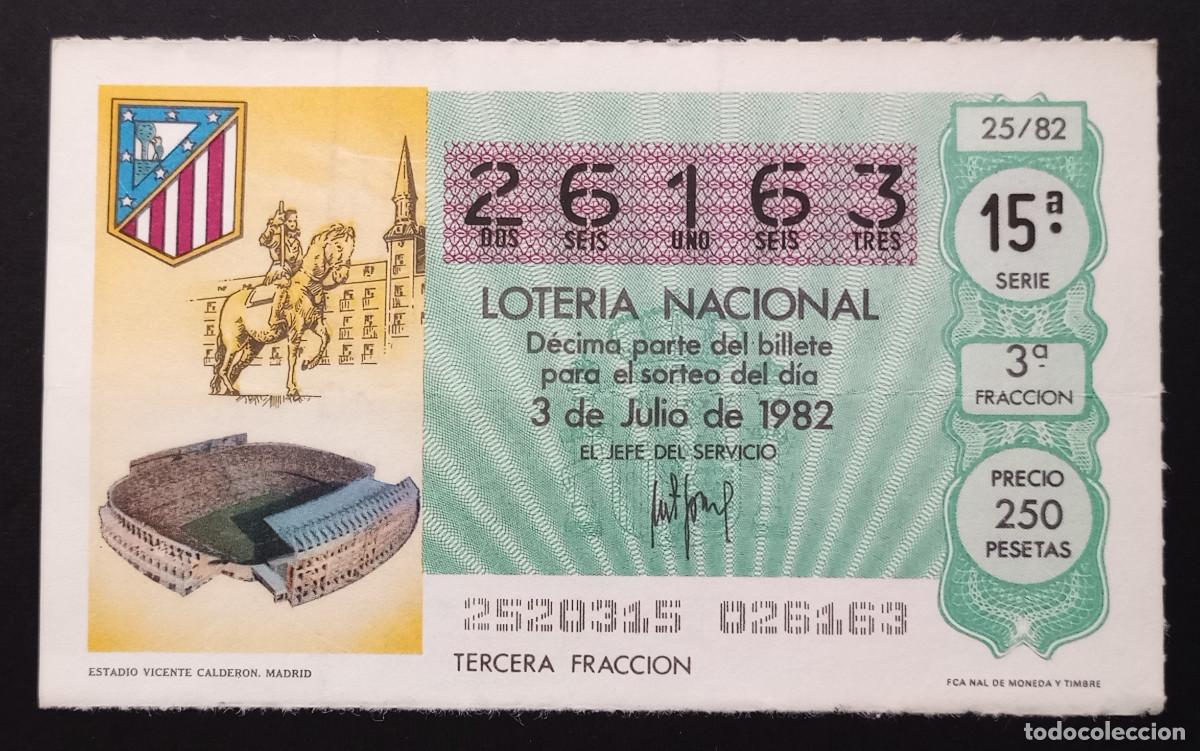Loter&iacute;a Nacional: D&Eacute;CIMO DE LOTERIA - 3-JULIO-1982 - ESTADIO VICENTE CALDER&Oacute;N, MADRID