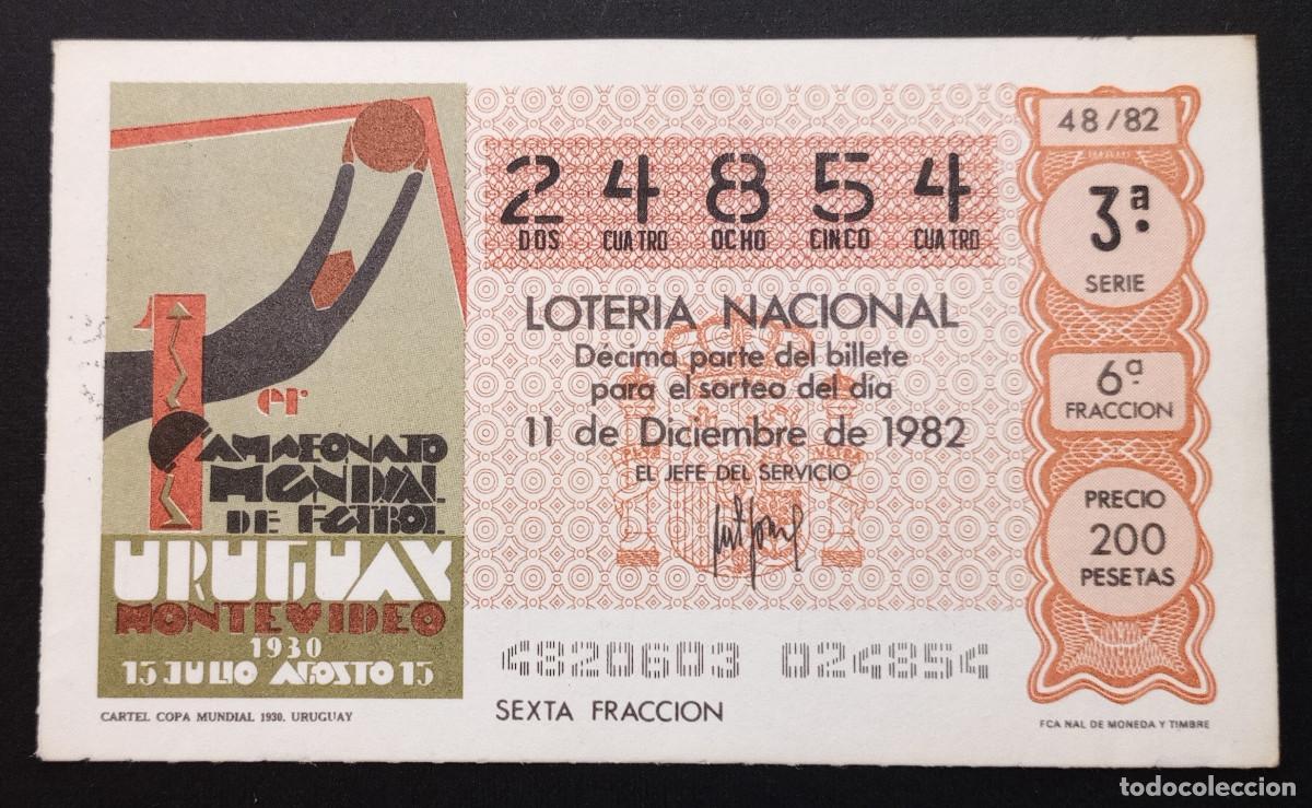 Loter&iacute;a Nacional: D&Eacute;CIMO DE LOTERIA - 11-DICIEMBRE-1982 - CARTEL COPA MUNDIAL 1930, URUGUAY