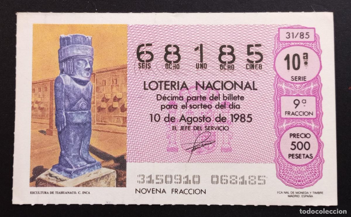 Loter&iacute;a Nacional: D&Eacute;CIMO DE LOTERIA - 10-AGOSTO-1985 - ESCULTURA DE TIAHUANACO. C. INCA