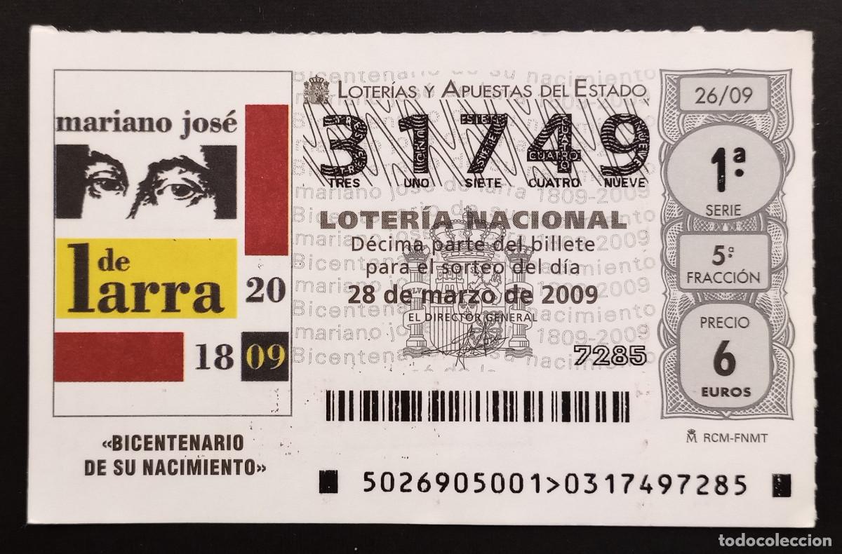 Nationale spanische Lotterie: D&Eacute;CIMO DE LOTERIA - 28-MARZO-2009 - BICENTENARIO DE SU NACIMIENO MARIANO JOS&Eacute; DE LARRA