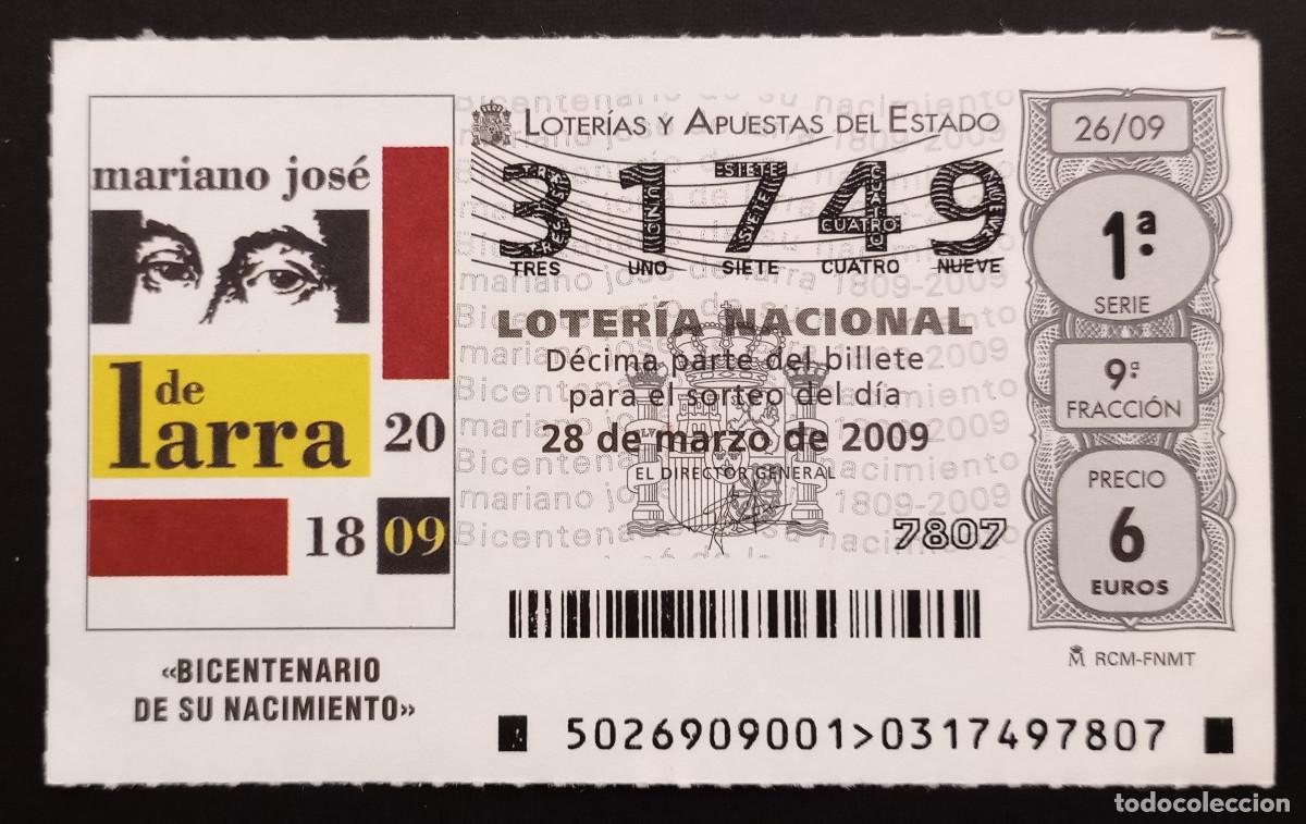 Nationale spanische Lotterie: D&Eacute;CIMO DE LOTERIA - 28-MARZO-2009 - BICENTENARIO DE SU NACIMIENO MARIANO JOS&Eacute; DE LARRA