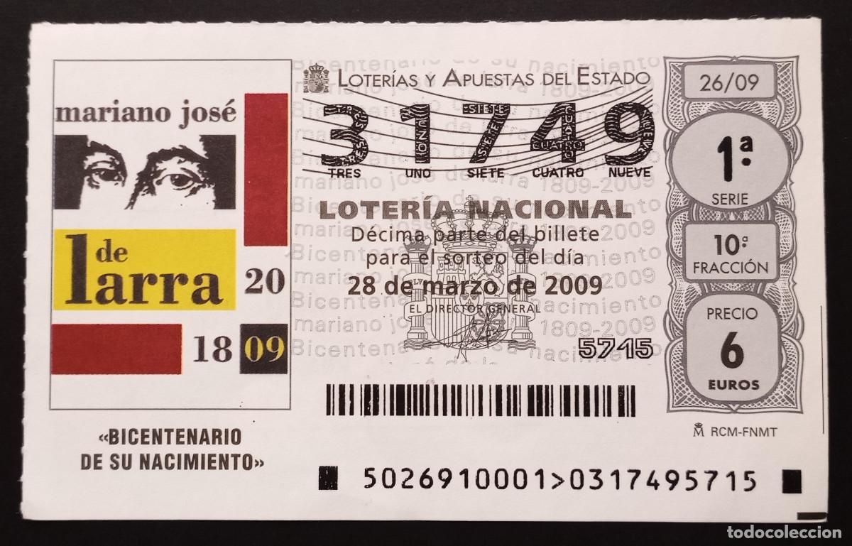 Nationale spanische Lotterie: D&Eacute;CIMO DE LOTERIA - 28-MARZO-2009 - BICENTENARIO DE SU NACIMIENO MARIANO JOS&Eacute; DE LARRA
