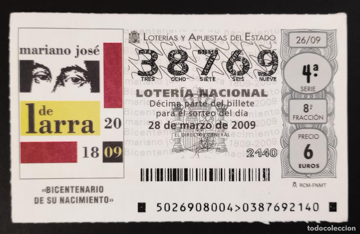 Nationale spanische Lotterie: D&Eacute;CIMO DE LOTERIA - 28-MARZO-2009 - BICENTENARIO DE SU NACIMIENO MARIANO JOS&Eacute; DE LARRA