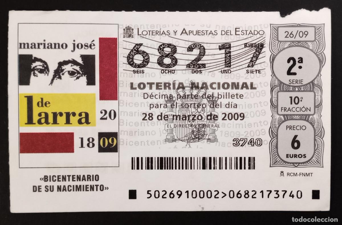 Nationale spanische Lotterie: D&Eacute;CIMO DE LOTERIA - 28-MARZO-2009 - BICENTENARIO DE SU NACIMIENO MARIANO JOS&Eacute; DE LARRA