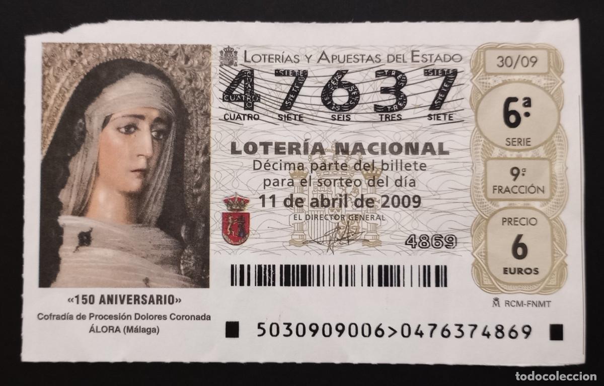 Loter&iacute;a Nacional: D&Eacute;CIMO DE LOTERIA - 11-ABRIL-2009 - 150 ANIVERSARIO COFRADIA PROCESI&Oacute;N DOLORES CORONADA, &Aacute;LORA