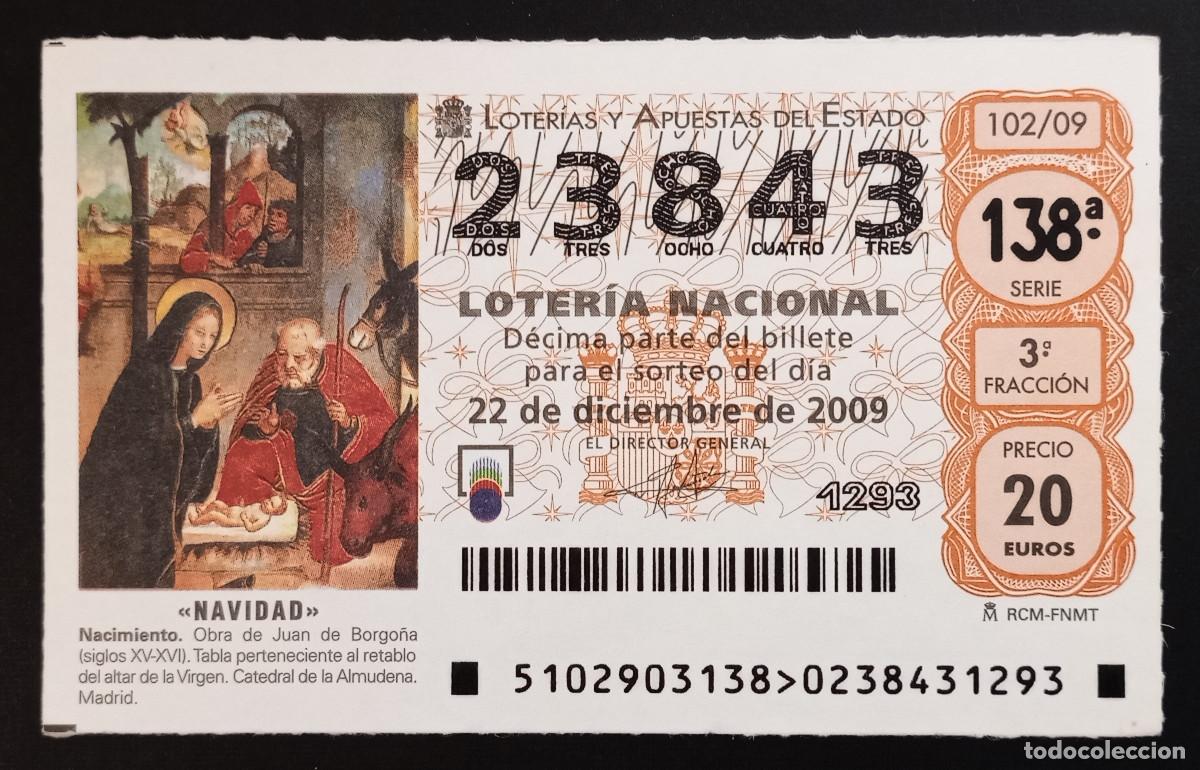 Loter&iacute;a Nacional: D&Eacute;CIMO DE LOTERIA - 22-DICIEMBRE-2009 - NACIMIENTO, JUAN DE BORGO&Ntilde;A