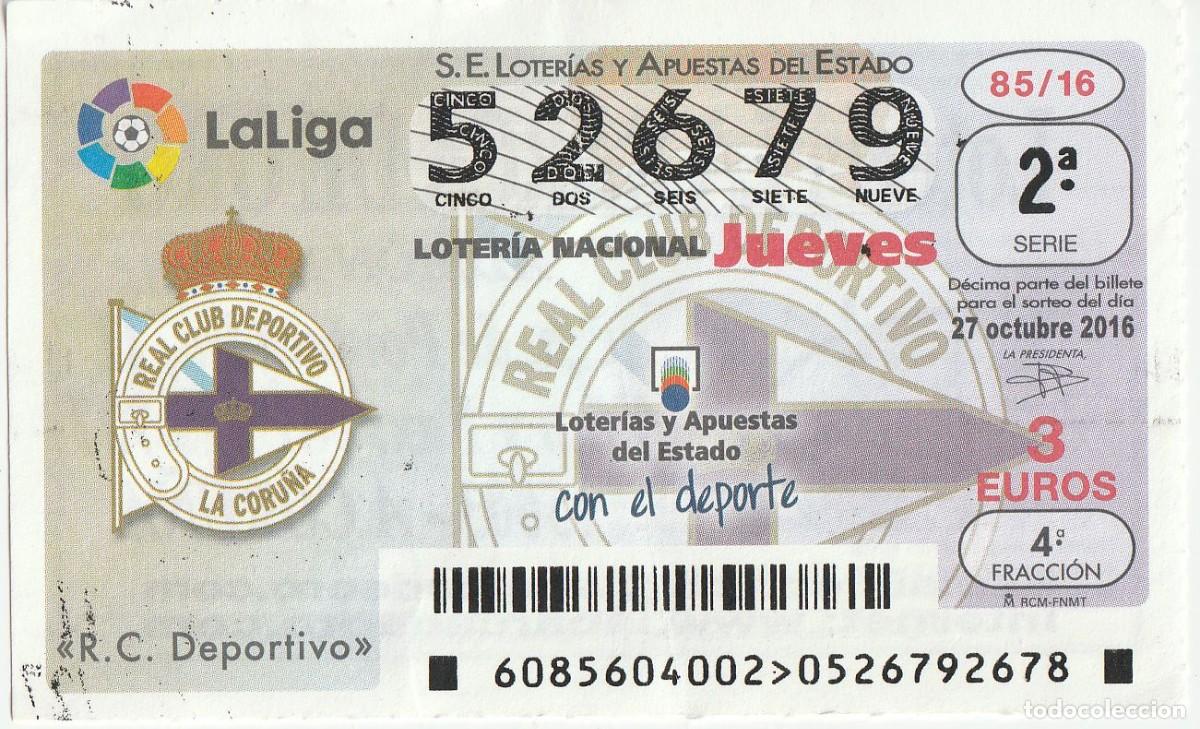 Loter&iacute;a Nacional: DECIMO LOTERIA 52679 (27/10/2016) Futbol LaLiga Real Club Deportivo Coru&ntilde;a billet de loterie, biglie