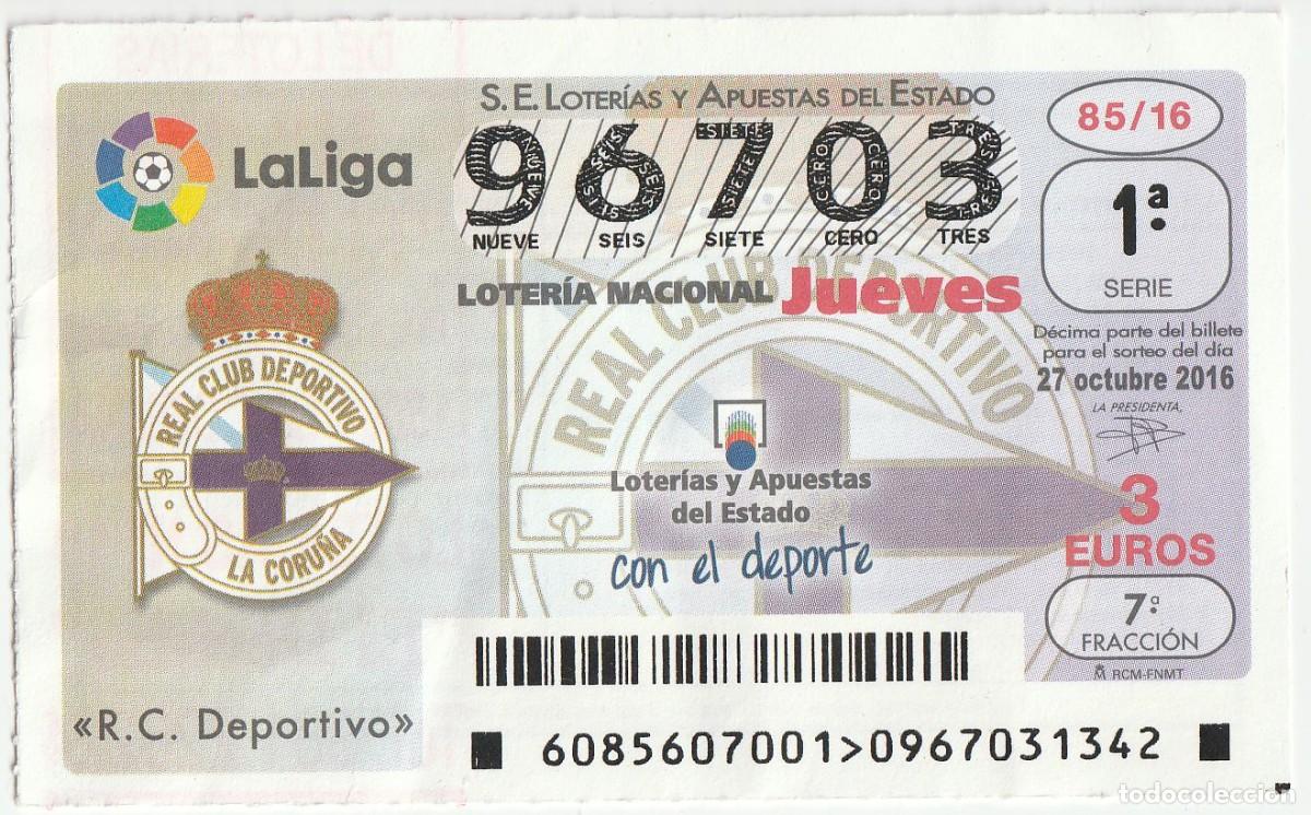 Loter&iacute;a Nacional: DECIMO LOTERIA 96703 (27/10/2016) Futbol LaLiga Real Club Deportivo Coru&ntilde;a billet de loterie