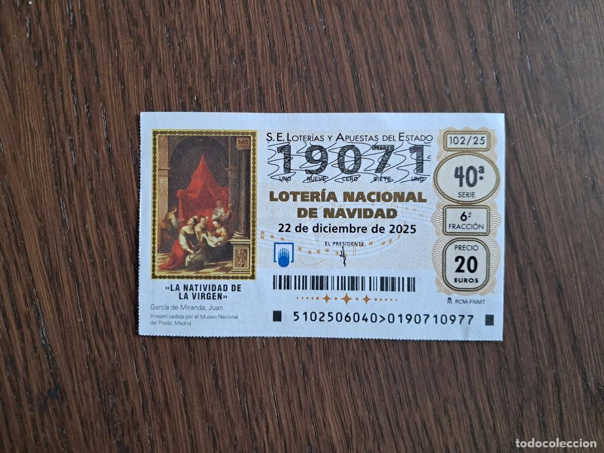 Loter&iacute;a Nacional: d&eacute;cimo loter&iacute;a nacional de d&iacute;a 22-12-25, extra de navidad, sorteo 102/25. n&ordm; 19.071.