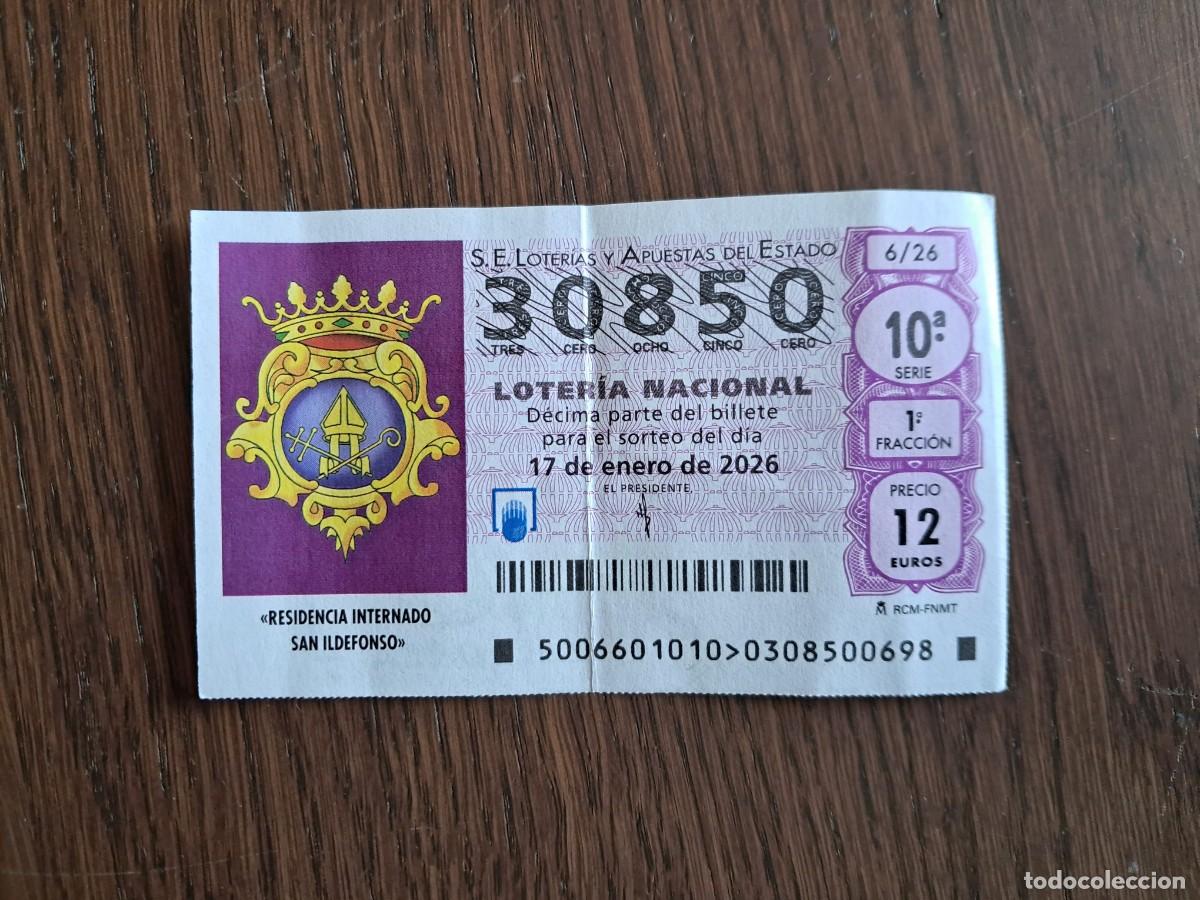 Loter&iacute;a Nacional: d&eacute;cimo loter&iacute;a nacional de d&iacute;a 17-01-26, internado San Ildefonso. sorteo 6/26. n&ordm; 30.850.