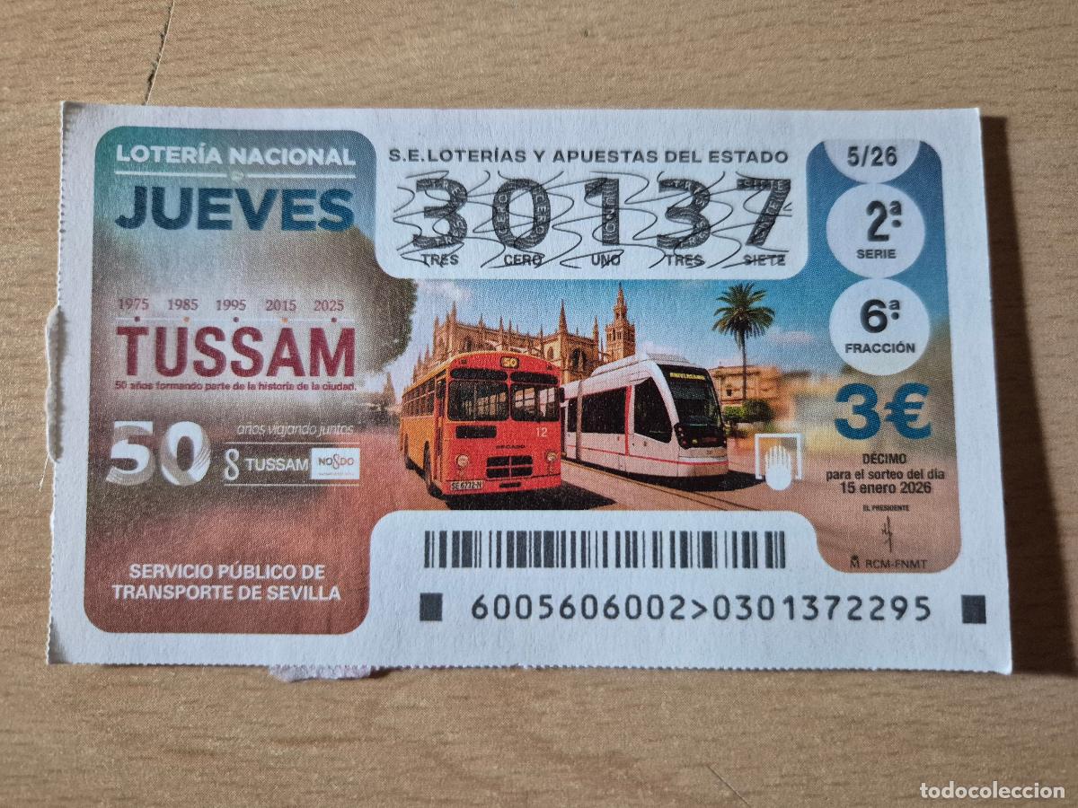 Loter&iacute;a Nacional: LOTERIA NACIONAL - 15-01-2026 - 30137 - 50 A&Ntilde;OS TUSSAM. SERVICIO PUBLICO DE TRANSPORTE DE SEVILLA