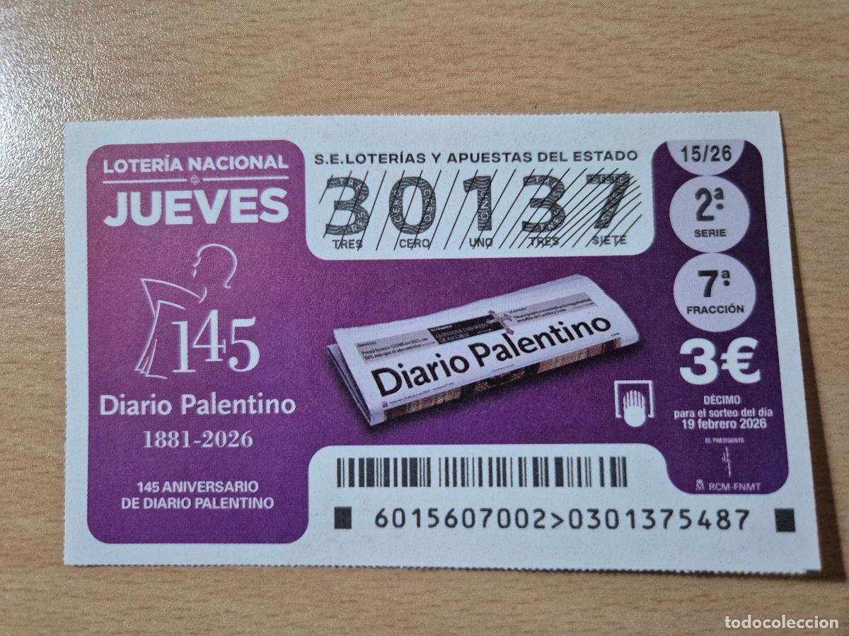 Loter&iacute;a Nacional: LOTERIA NACIONAL - 19-02-2026 - 30137 - 145 ANIVERSARIO DIARIO PALENTINO