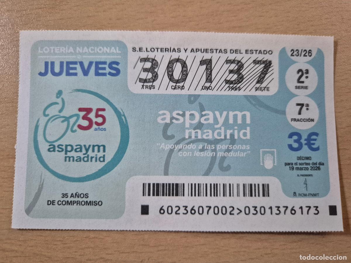 Loter&iacute;a Nacional: LOTERIA NACIONAL - 19-03-2026 - 30137 - 35 A&Ntilde;OS ASPAYM MADRID