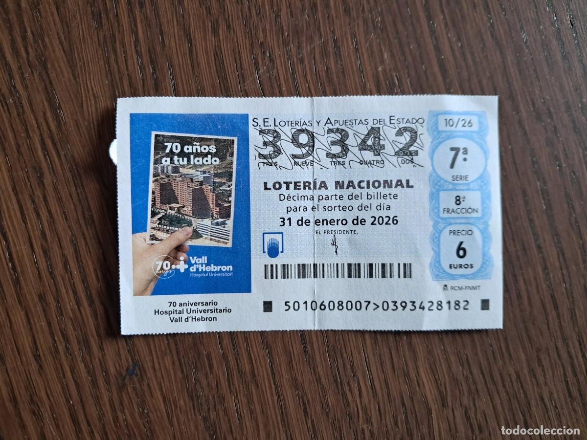 Loter&iacute;a Nacional: d&eacute;cimo loter&iacute;a nacional de d&iacute;a 31-01-26, 70 aniversario hospital Vall D'Hebr&oacute;n. sorteo 10/26. 39.342