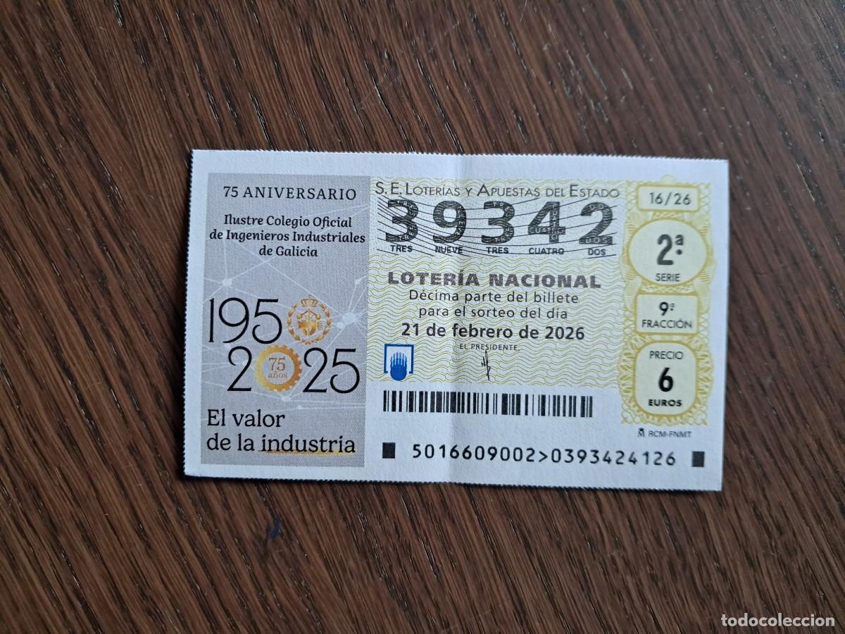 Loter&iacute;a Nacional: d&eacute;cimo loter&iacute;a nacional de d&iacute;a 21-02-26, 75 aniversario colegio ingeniros industriales Galicia.16/26