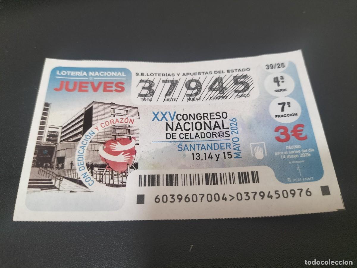 Loter&iacute;a Nacional: 1 DECIMO LOTERIA NACIONAL JUEVES 14 MAYO 2026 39/26 SANTANDER CONGRESO NACIONAL DE CELADORES