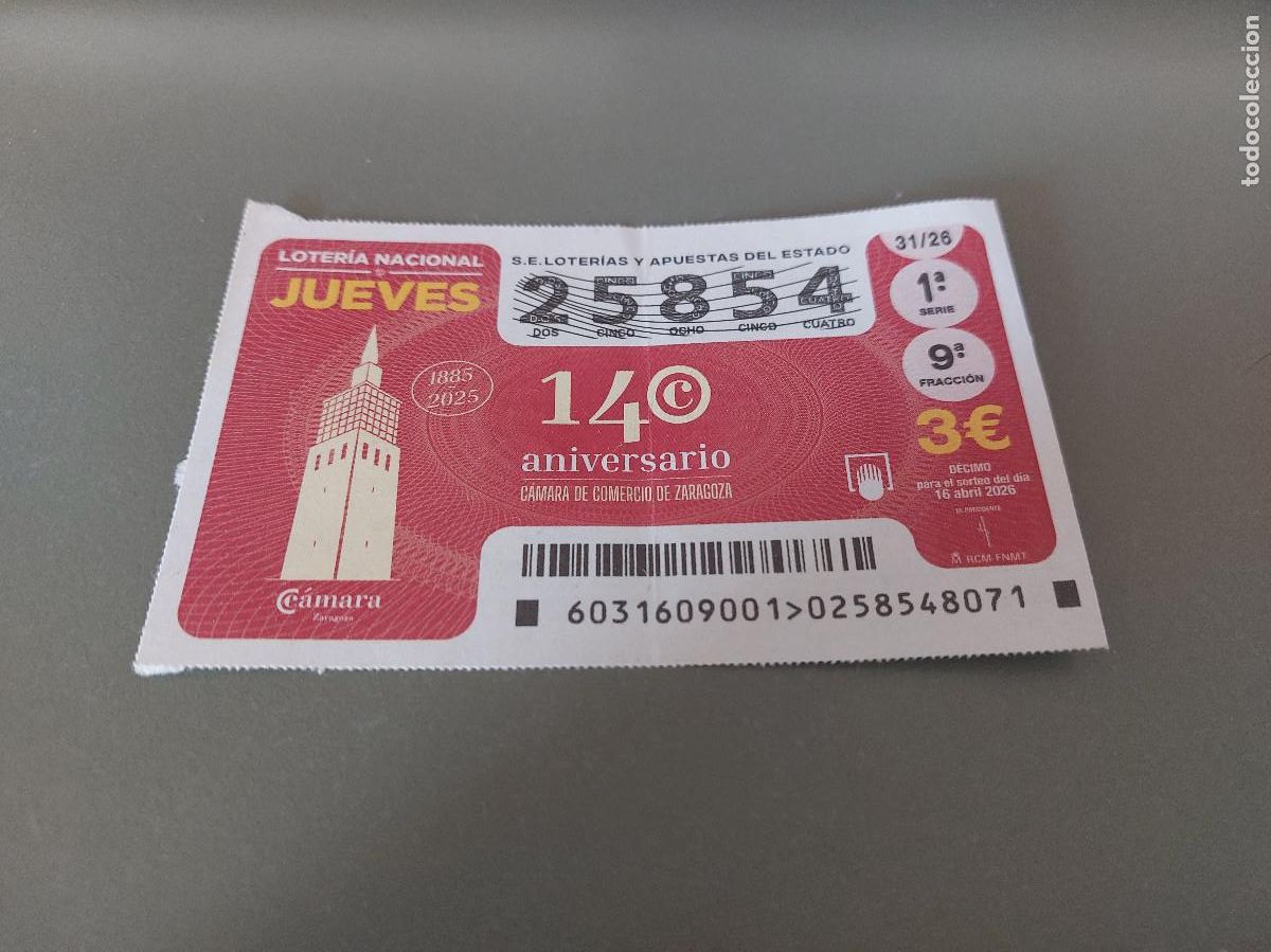 Loter&iacute;a Nacional: 25854 EL JUEVES 31/26. LOTER&Iacute;A. D&Eacute;CIMO LOTERIA NACIONAL. BUEN ESTADO. C-17