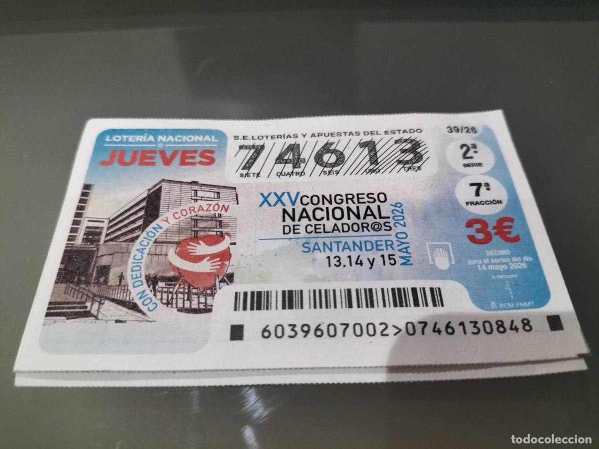 Loter&iacute;a Nacional: 1 DECIMO LOTERIA NACIONAL JUEVES 14 MAYO 2026 39/26 SANTANDER CONGRESO NACIONAL DE CELADORES