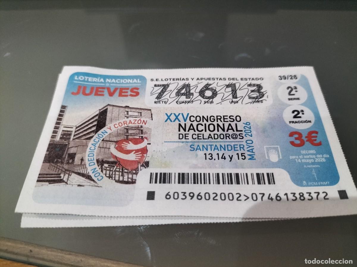 Loter&iacute;a Nacional: 1 DECIMO LOTERIA NACIONAL JUEVES 14 MAYO 2026 39/26 SANTANDER CONGRESO NACIONAL DE CELADORES