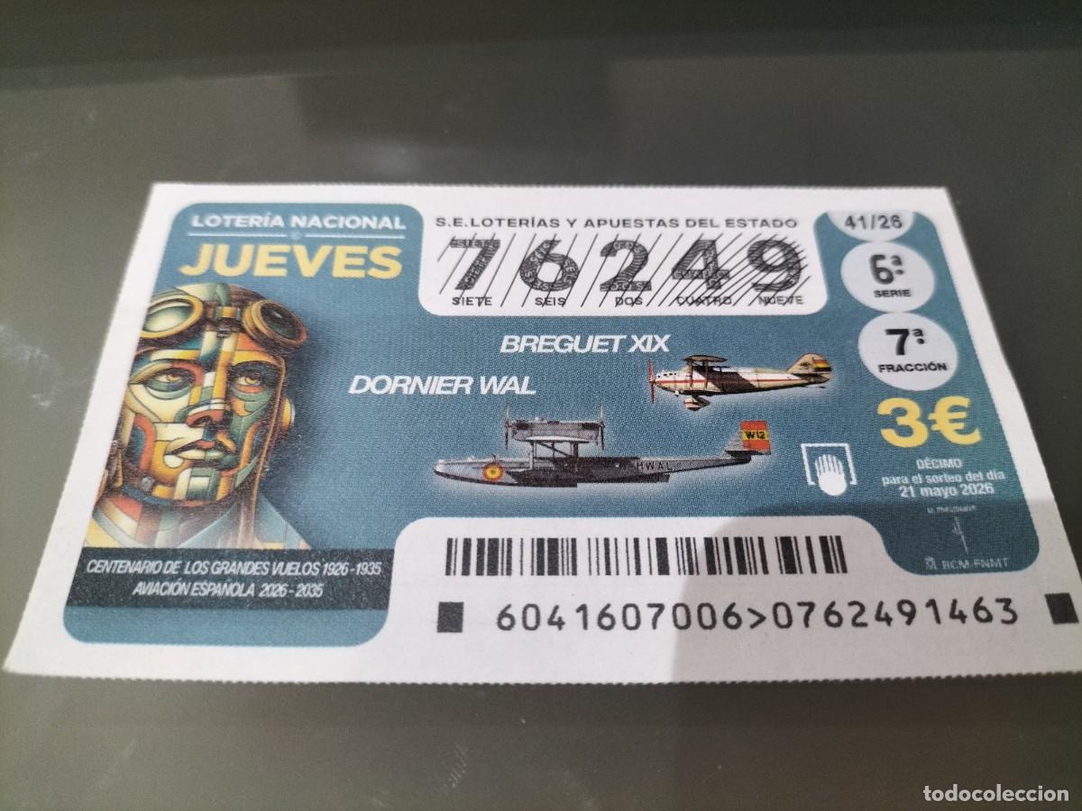 Loter&iacute;a Nacional: 1 DECIMO LOTERIA NACIONAL JUEVES 21 MAYO 2026 41/26 AVIONES AVIACION ESPA&Ntilde;OLA CENTENA GRANDES VUELOS