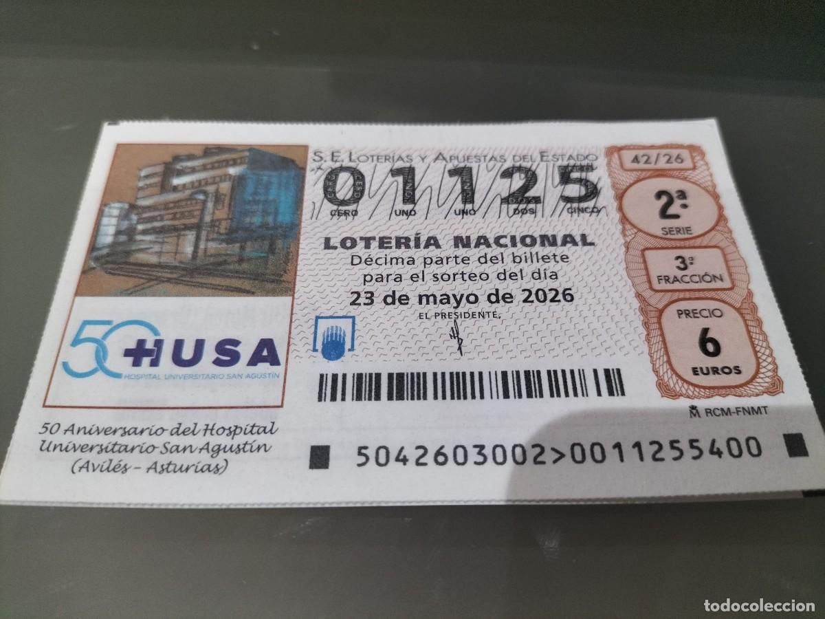 Loter&iacute;a Nacional: 1 DECIMO LOTERIA NACIONAL SABADO 23 MAYO 2026 42/26 AVILES ASTURIAS - 50 ANIV HOSPITAL SAN AGUSTIN