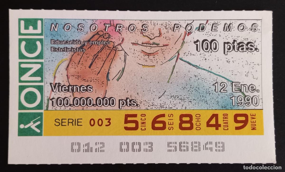 Loter&iacute;a Nacional: CUP&Oacute;N ONCE - 12-ENERO-1990 - NOSOTROS PODEMOS, EDUCACI&Oacute;N Y EMPLEO ESTETICISTAS