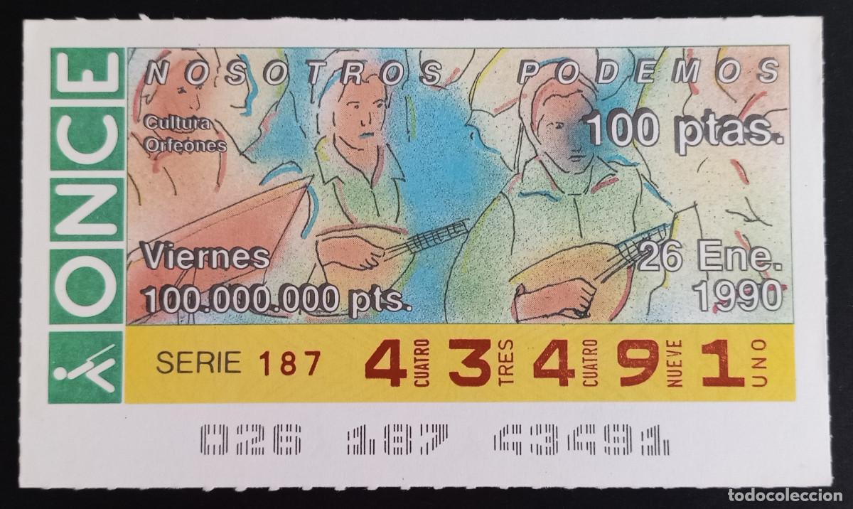Loter&iacute;a Nacional: CUP&Oacute;N ONCE - 26-ENERO-1990 - NOSOTROS PODEMOS, EDUCACI&Oacute;N Y EMPLEO ORFEONES