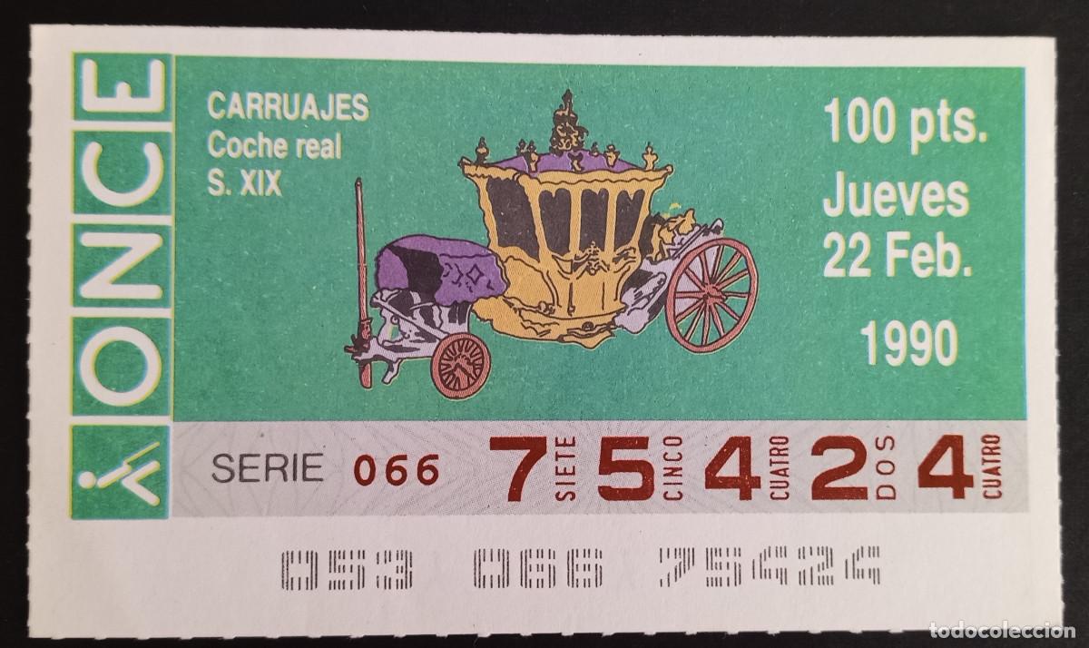 Loter&iacute;a Nacional: CUP&Oacute;N ONCE - 22-FEBRERO-1990 - CARRUAJES, COCHE REAL S. XIX