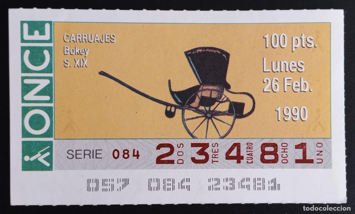Loter&iacute;a Nacional: CUP&Oacute;N ONCE - 26-FEBRERO-1990 - CARRUAJES, BOKEY S. XIX