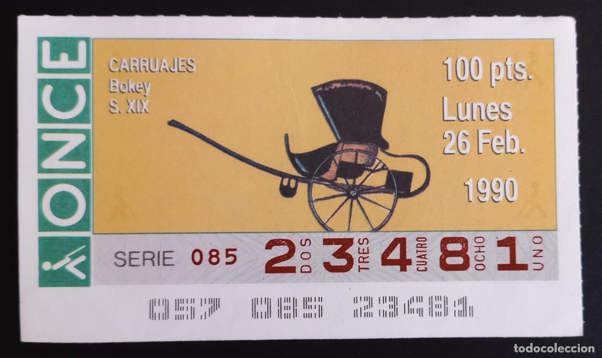 Loter&iacute;a Nacional: CUP&Oacute;N ONCE - 26-FEBRERO-1990 - CARRUAJES, BOKEY S. XIX