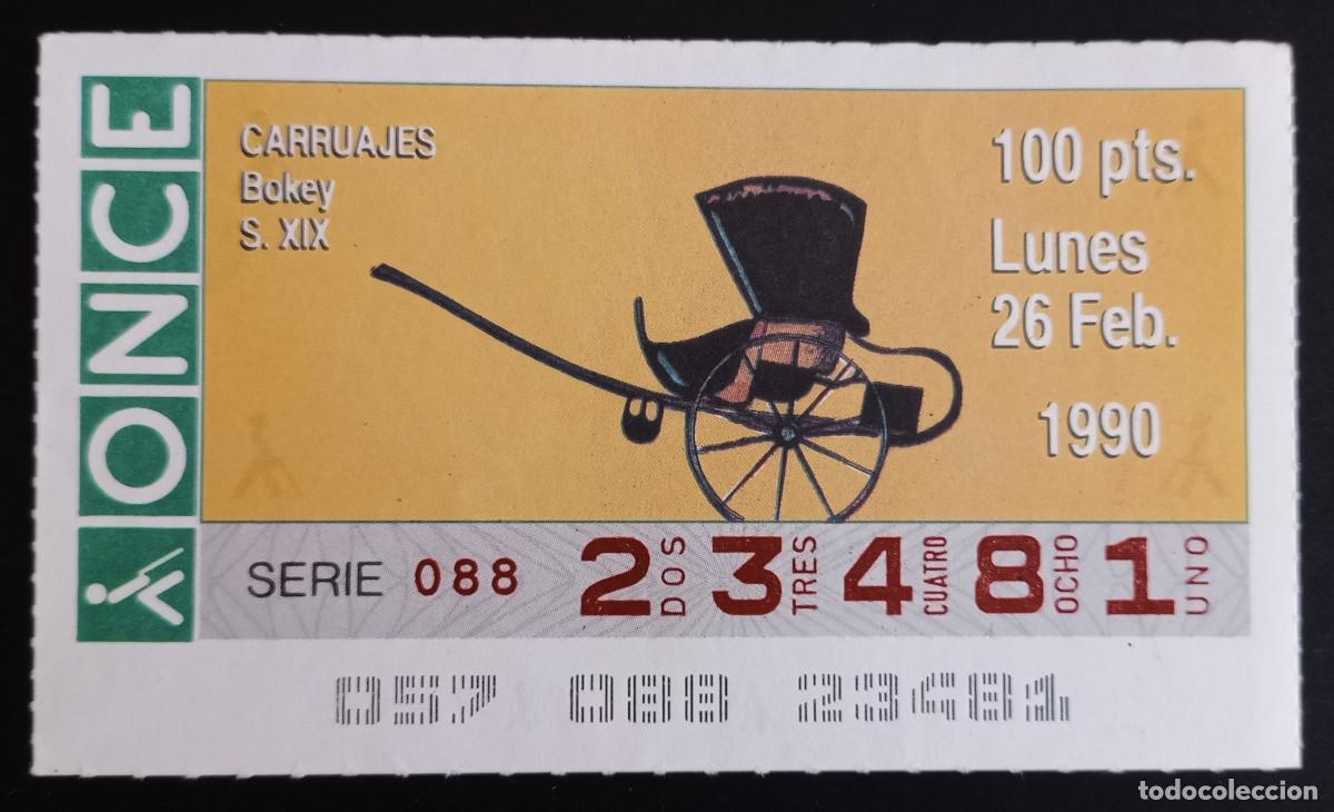 Loter&iacute;a Nacional: CUP&Oacute;N ONCE - 26-FEBRERO-1990 - CARRUAJES, BOKEY S. XIX