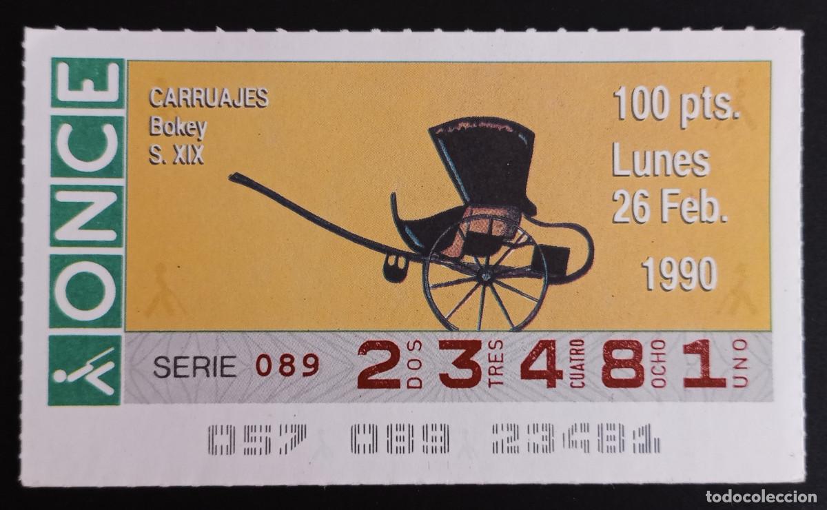 Loter&iacute;a Nacional: CUP&Oacute;N ONCE - 26-FEBRERO-1990 - CARRUAJES, BOKEY S. XIX