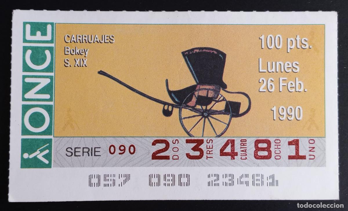Loter&iacute;a Nacional: CUP&Oacute;N ONCE - 26-FEBRERO-1990 - CARRUAJES, BOKEY S. XIX